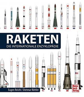 Reichl, Eugen/Röttler, Dietmar: Raketen. Die Internationale Enzyklopädie 