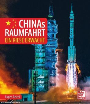 Reichl, Eugen: Chinas Raumfahrt. Ein Riese erwacht 
