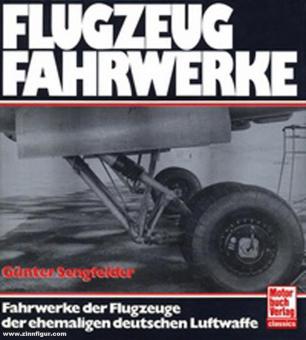Mankau, Heinz/Petrick, Peter : Les trains d'atterrissage des avions. Les trains d'atterrissage des avions de l'ancienne armée de l'air allemande 