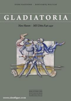 Hagedorn, D./Walczak, B. : Gladiatoria. New Haven - MS U860.F46 1450. Volume 4 