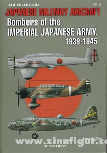 Cea, E.: Japanese Military Aircraft. Bombers of the Imperial Japanese Army. 1939-1945 