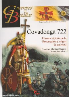 Canales, Francisco Martínez : Covadonga 722. Primera victoria de la Reconquista y origen de un reino 