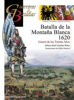 Ribas, A. R. E./Outeiral, P.: La Batalla de Montana Blanca 1620 