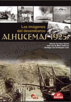 García, A. C./Gutiérrez, J. L. de M./Llosá, S. L. D. : Las imágenes del desembarco. Alhucemas 1925 