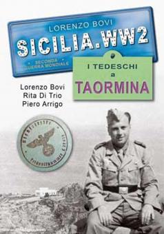 Bovi, Lorenzo: Sicilia. WW2. I tedeschi a Taormina 
