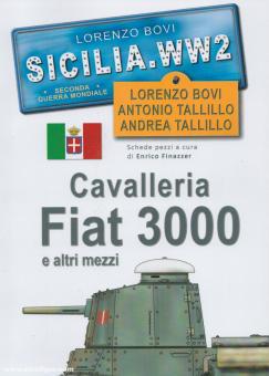 Bovi, Lorenzo/Tallillo, Antonio/ Tallillo, Andrea : Sicilia WW2. Cavalleria Fiat 3000 e altri mezzi 