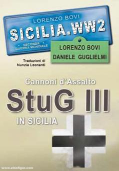 Bovi, Lorenzo : Sicilia. WW2 (DEUXIÈME GUERRE MONDIALE). Cannoni d'assalto Stug III en sicilia 