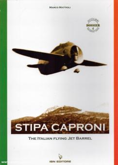 Mattioli, Marco : Stipa Caproni. Le barreau de jet volant italien 