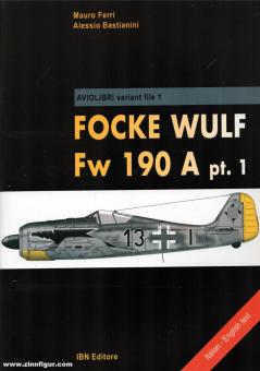 Mauro, Ferri/Alessio, Bastianini : Focke Wulf Fw 190 A. Partie 1 