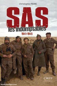 Prime, Christoph : SAS. Les indomptables 1941-1945 