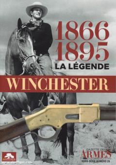 La Legende Winchester 1866-1895 