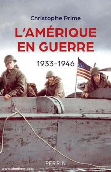 Prime, Christophe: L'Amérique en guerre 1933-1946 