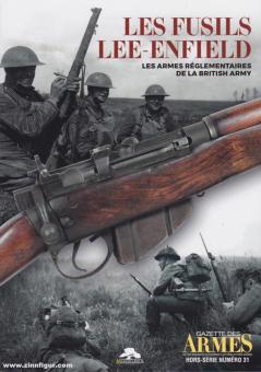 Guillou, Luc: Les fusils Lee-Enfield. Les Armes Réglementaires de la British Army 