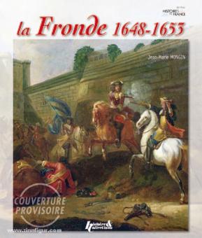 Mangin, J.-M.: La Fronde 1648-1653 
