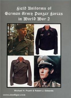Pruett, Michael H./Edwards, Robert J. : Field Uniforms of German Army Panzer Forces in World War 2 (Uniformes de campagne des forces blindées allemandes pendant la Seconde Guerre mondiale) 