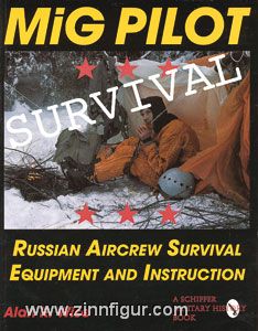 Wise, A.R.: MiG Pilot Survival. Russian Aircrew Survival Equipment and Instruction 