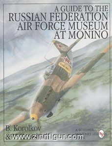 Korolkov, B./Kazashvili, V. : Un guide du musée de l'armée de l'air de la Fédération de Russie à Monino 