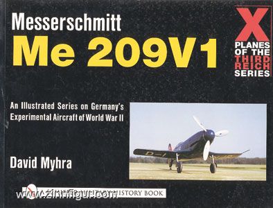 Myhra, D. : Messerschmitt Me 209V1. Une série illustrée sur l'avion expérimental allemand de la Seconde Guerre mondiale 