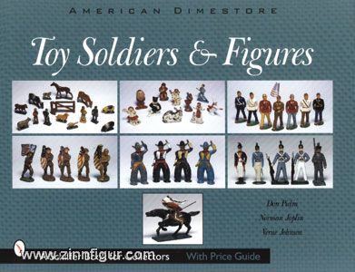 Pielin, D./Joplin, N./Johnson, V.: Toy Soldiers & Figures 
