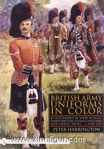 Harrington, P. : British Army Uniforms in Color : As Illustrated by John McNeill, Ernest Ibbetson, Edgar A. Holloway and Harry Payne 1908-1919 