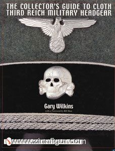 Wilkins, G. : Le guide du collectionneur pour les tenues militaires du Troisième Reich 
