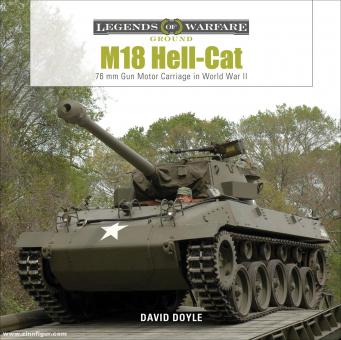 Doyle, David : M18 Hell-Cat. 76 MM Gun Motor Carriage dans la deuxième guerre mondiale 