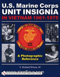 Wilson, E.R.: U.S. Marine Corps Unit Insignia in Vietnam 1961-1975 