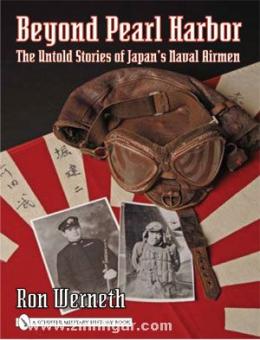 Werneth, R. : Au-delà de Pearl Harbor. Les histoires inédites du commandant de l'aéronavale japonaise 