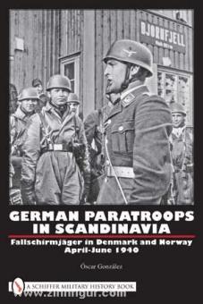 González, Ó. : Parachutistes allemands en Scandinavie 