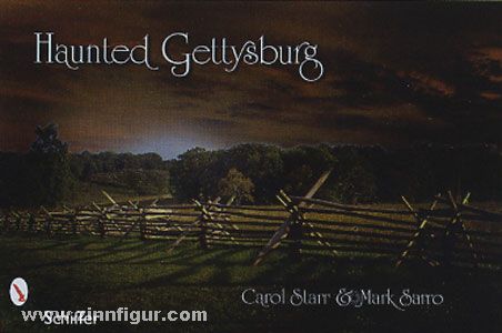 Starr, C./Sarro, M.: Haunted Gettysburg 