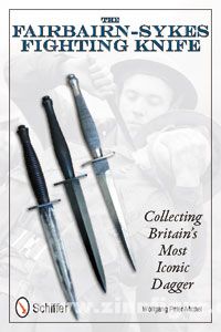 Peter-Michel, W. : Le couteau de combat Fairbairne-Sykes. Collectionner le poignard le plus emblématique de Grande-Bretagne 