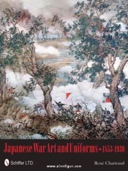 Chartrand, R.: Japanese War Art and Uniforms 1853-1930 