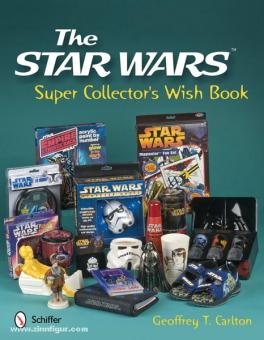 Carlton, G. T. : Le livre de vœux du super-collectionneur Star Wars 
