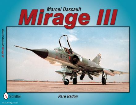 Redon, P.: Marcel Dassault Mirage III 