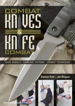 Pohl, D./Wagner, J. : Couteaux de combat et combat au couteau. Modèles de couteaux, systèmes de transport, techniques de combat 