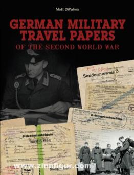 DiPalma, M.: German Military Travel Papers of the Second World War 