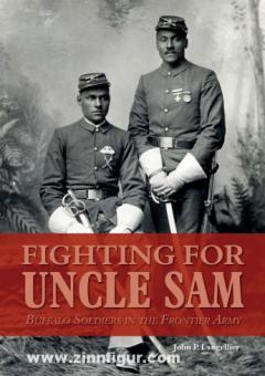 Langellier, J.P. : Fighting for Oncle Sam. Buffalo Soldiers dans l'armée de la Frontière 