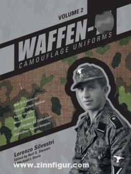Silvestri, L.: Waffen-SS Camouflage Uniforms. Band 2: M44 Drill Uniforms - Fallschirmjäger Uniforms - Panzer Uniforms - Winter Clothing - SS-VT/Waffen-SS Zeltbahnen - Camouflage Pattern Samples 