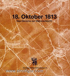 18. Oktober 1813. Das Diorama zur Völkerschlacht 