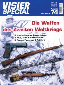 Visier-Special Nr. 74: Die Waffen des 2. Weltkrieges 