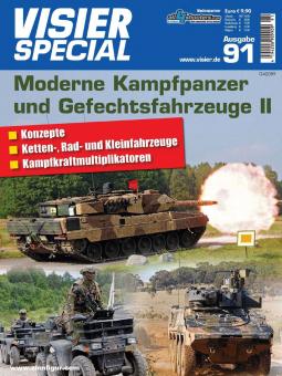 Visier-Special. Heft 91: Moderne Kampfpanzer und Gefechtsfahrzeuge. Teil 2 