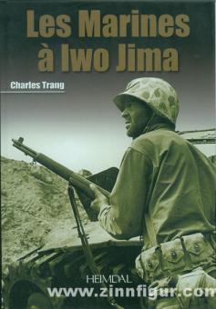 Trang, C. : Les Marines à Iwo Jima 