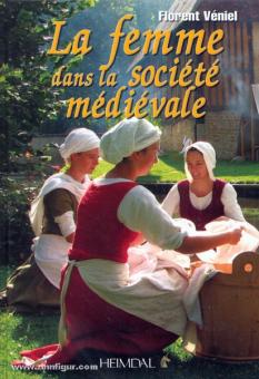 Véniel, F. : La femme dans la société médiévale 