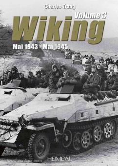 Trang, C. : Viking. Volume 3 : Mai 1943 - Mai 1945 