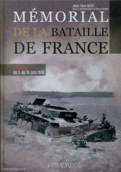 Mary, Jean-Yves : Mémorial de la Bataille de France. Tome 3 : Du 5 au 15 juin 1940 