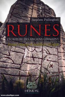 Pollington, Stephen : Runes. Volume 2 : Runes vikings & traditions runiques 