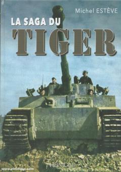 Estève, Michel : La Saga du Tigre 