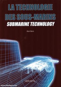 Bovis, Alain: La technologie des sous-marins. Submarine Technology 