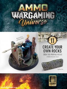 Ammo Wargaming Universe. Band 11: Create your own Rocks 