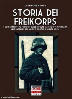 Venner, Dominique: Storia dei Freikorps 